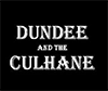 Dundee and the Culhane